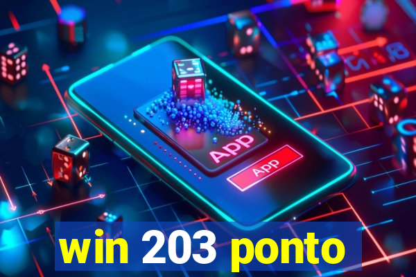 win 203 ponto